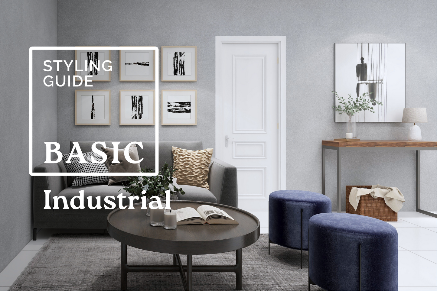 Basic Styling Guide | Industrial